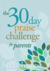 Image for 30-Day Praise Challenge for Parents