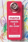 Image for Mama Needs a Do-Over : Simple Steps to Turning a Hard Day Around