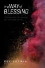 Image for The way of blessing: stepping into the mission and presence of God