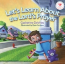Image for Let&#39;s Learn about The Lord&#39;s Prayer