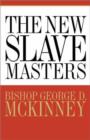 Image for The New Slave Masters