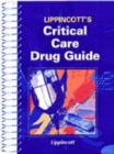 Image for Lippincott&#39;s Critical Care Drug Guide