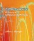 Image for Neuroscience for the Study of Communicative Disorders