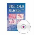 Image for The Direct Smear Atlas : A Monograph of Gram-stained Smear Preparations of Clinical Specimens