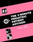 Image for &quot;The 5-Minute Pediatric Consult&quot; and &quot;the 5-Minute Pediatric Patient Advisor&quot;