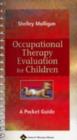 Image for Occupational therapy evaluation for children  : a pocket guide