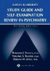 Image for Kaplan and Sadock&#39;s Study Guide and Self-examination Review in Psychiatry