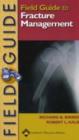 Image for Field Guide to Fracture Management