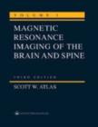 Image for Magnetic resonance imaging of the brain and spineVol. 1