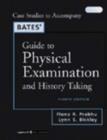 Image for Case studies to accompany Bates&#39; guide to physical examination and history taking, eighth edition : Case Studies