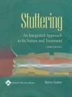 Image for Stuttering  : an integrated approach to its nature &amp; treatment