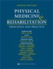 Image for Physical medicine and rehabilitation  : principles and practice