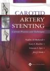 Image for Carotid artery stenting  : current practice and techniques