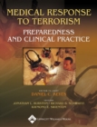 Image for Medical Response to Terrorism: Preparedness and Clinical Practice