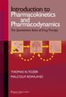 Image for Introduction to Pharmacokinetics and Pharmacodynamics : The Quantitative Basis of Drug Therapy