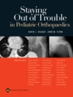 Image for Staying Out of Trouble in Pediatric Orthopaedics