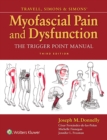 Image for Travell, Simons &amp; Simons&#39; myofascial pain and dysfunction  : the trigger point manual