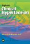 Image for Kaplan&#39;s Clinical Hypertension
