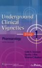 Image for Underground Clinical Vignettes Step 1: Pharmacology