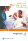 Image for Lippincott&#39;s Maternity Nursing Video Series: Postpartum Care : Volume 4