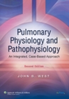 Image for Pulmonary physiology and pathophysiology  : an integrated, case-based approach