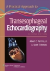 Image for A Practical Approach to Transesophageal Echocardiography