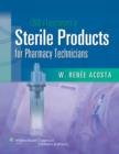 Image for LWW&#39;s Foundations in Sterile Products for Pharmacy Technicians : A Series for Education &amp; Practice