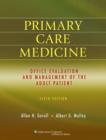 Image for Primary care medicine  : office evaluation and management of the adult patient