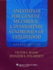 Image for Anesthesia for Genetic Metabolic and Dysmorphic Syndromes of Childhood