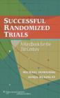 Image for Successful randomized trials  : a handbook for the 21st century