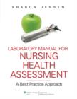 Image for Laboratory Manual to Accompany Nursing Health Assessment: A Best Practice Approach