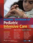 Image for Rogers Textbook of Pediatric Intensive Care