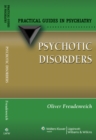 Image for Psychotic disorders  : a practical guide