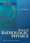Image for Review of Radiologic Physics