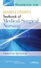 Image for Brunner &amp; Suddarth&#39;s textbook of medical-surgical nursing medical-surgical nursing, twelfth edition, edited by Suzanne C. Smeltzer ... [et al.].: Handbook
