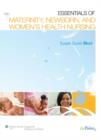Image for Essentials of maternity, newborn, &amp; women&#39;s health nursing