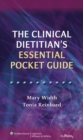 Image for The Clinical Dietitian&#39;s Essential Pocket Guide