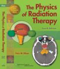 Image for The physics of radiation therapy