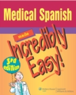 Image for Medical Spanish made incredibly easy!