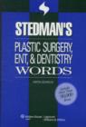 Image for Stedman&#39;s Plastic Surgery, ENT and Dentistry Words