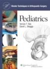 Image for Master Techniques in Orthopaedic Surgery: Pediatrics