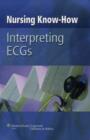 Image for Nursing Know-how: Interpreting ECGs