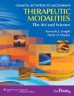 Image for Clinical Activities to Accompany Therapeutic Modalities : The Art and Science