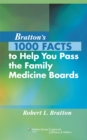 Image for Bratton&#39;s 1000 Facts to Help You Pass the Family Medicine Boards