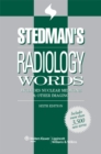 Image for Stedman&#39;s radiology words  : includes nuclear medicine and other imaging