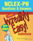 Image for NCLEX-PN questions &amp; answers made incredibly easy!