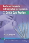 Image for Reinforced Periodontal Instrumentation and Ergonomics for the Dental Care Provider