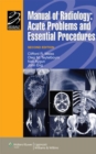 Image for Manual of radiology  : acute problems and essential procedures