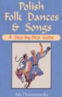 Image for Polish Folk Dances and Songs : A Step-by-Step Guide