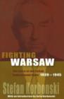 Image for Fighting Warsaw : The Story of the Polish Underground State, 1939-1945